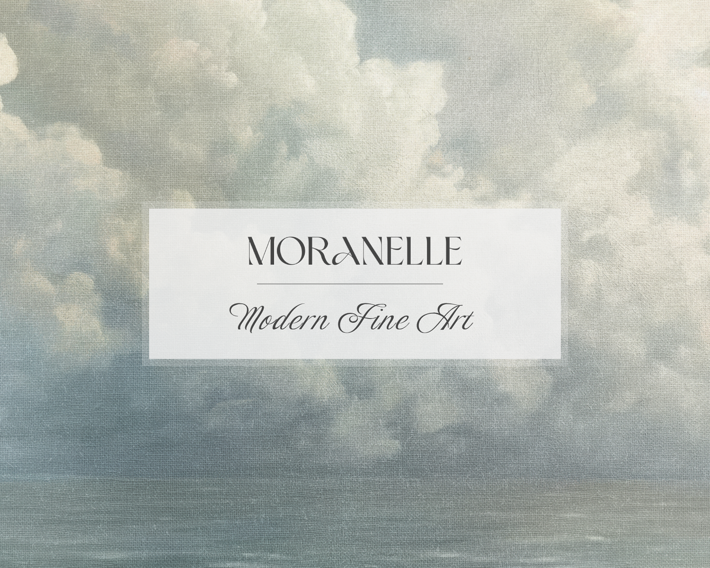 Artistic depiction of clouds with 'Moranelle Modern Fine Art' text overlay